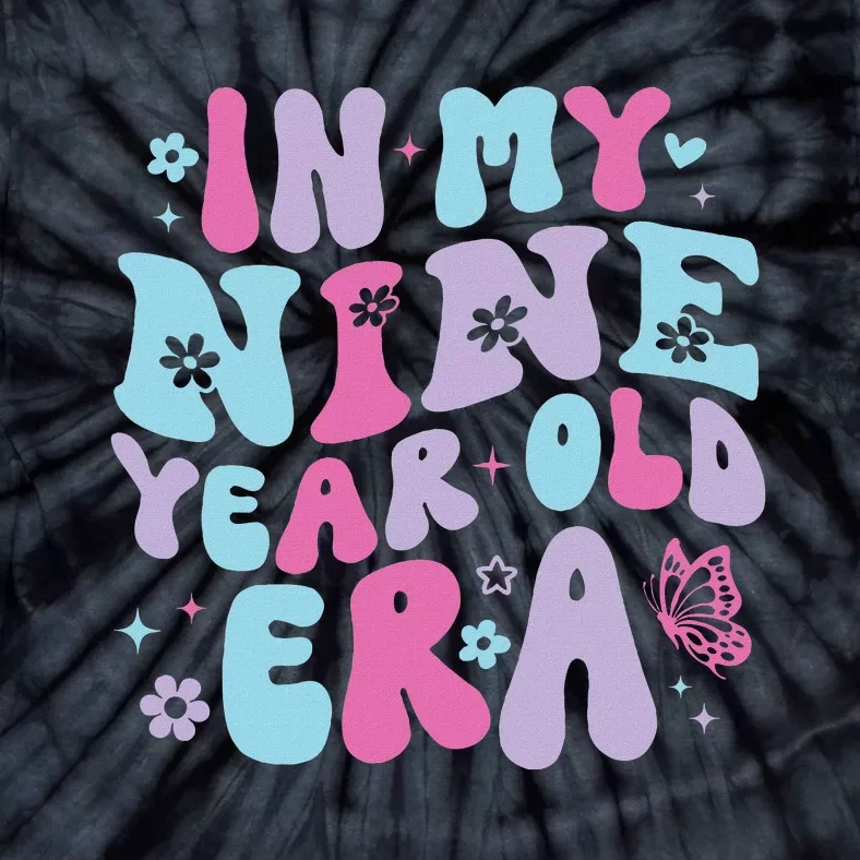 In My Nine Year Old Era Girl Boy 9th Birthday 9 Year Old Tie-Dye T-Shirt