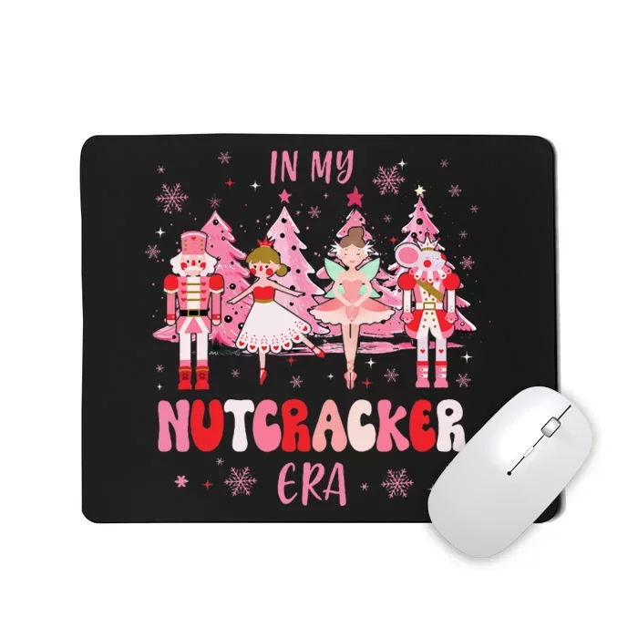 In My Nutcracker Era xmas Nutcracker Ballet Festive Mousepad