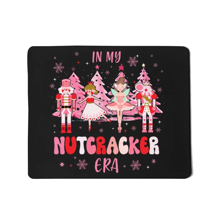 In My Nutcracker Era xmas Nutcracker Ballet Festive Mousepad