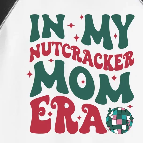 In My Nutcracker Mom Era / Christmas Nutcracker Ballet Festive Toddler Fine Jersey T-Shirt