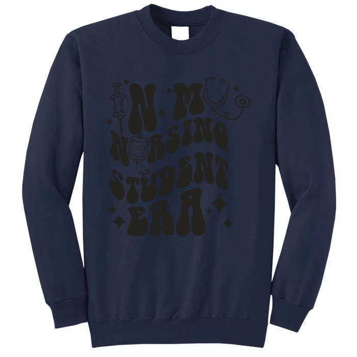 In My Nursing Student Era Nurse Student Tall Sweatshirt