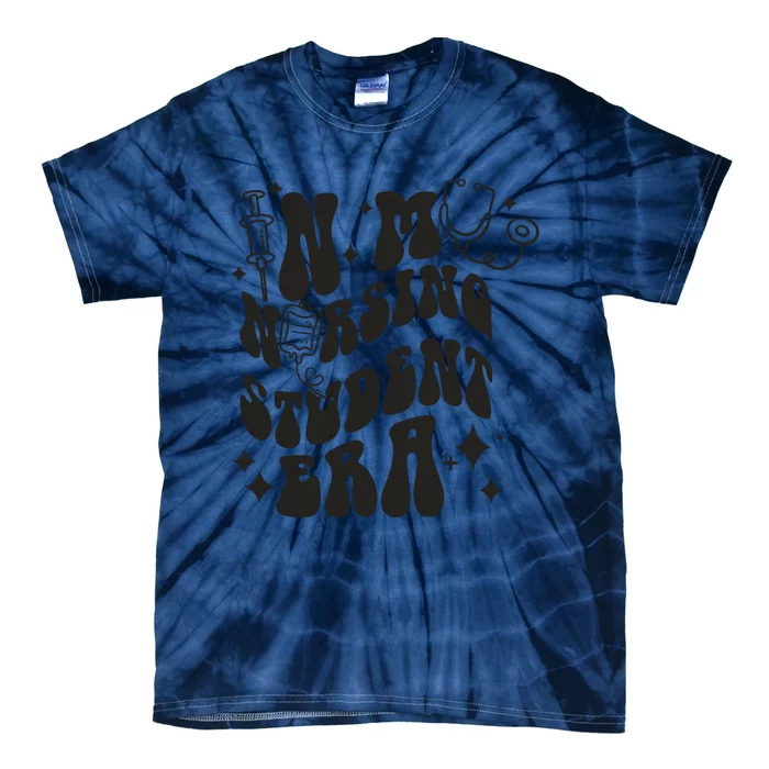 In My Nursing Student Era Nurse Student Tie-Dye T-Shirt