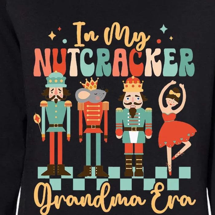 In My Nutcracker Grandma Era Christmas Nutcracker Ballet Womens California Wash Sweatshirt