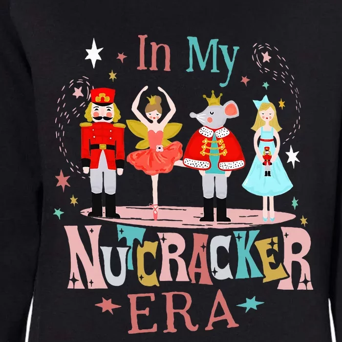 In My Nutcracker Era Christmas Nutcracker Ballet Womens California Wash Sweatshirt