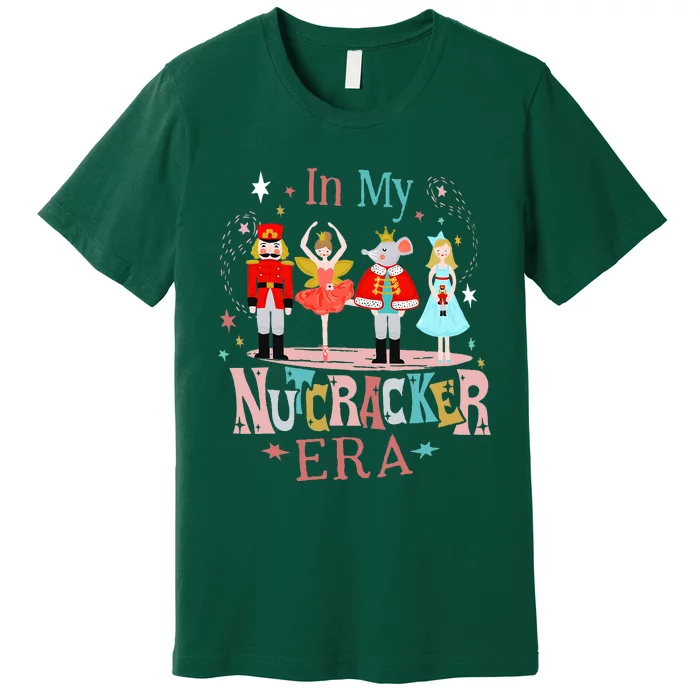 In My Nutcracker Era Christmas Nutcracker Ballet Premium T-Shirt