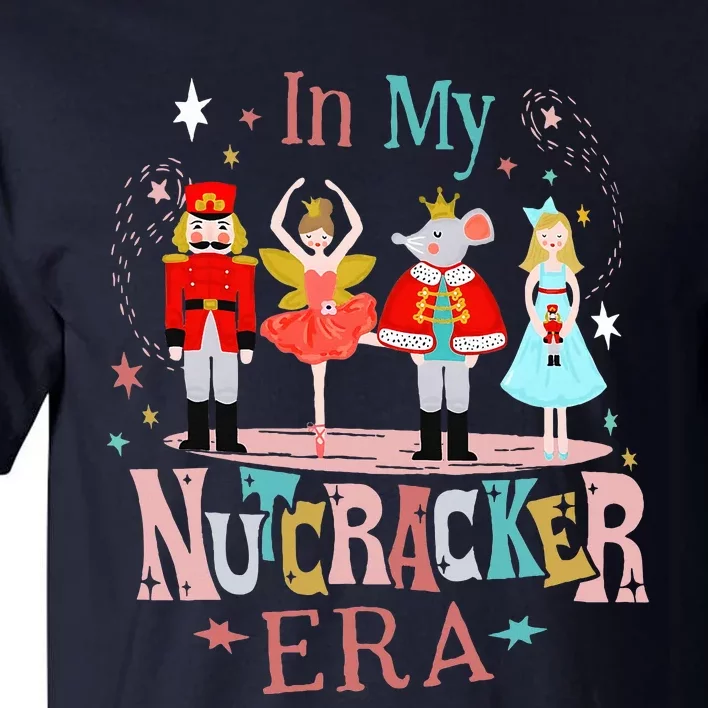 In My Nutcracker Era Christmas Nutcracker Ballet Tall T-Shirt