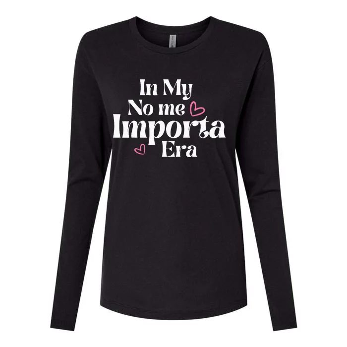 In My No Me Importa Era In My I DonT Care Era In Spanish Womens Cotton Relaxed Long Sleeve T-Shirt