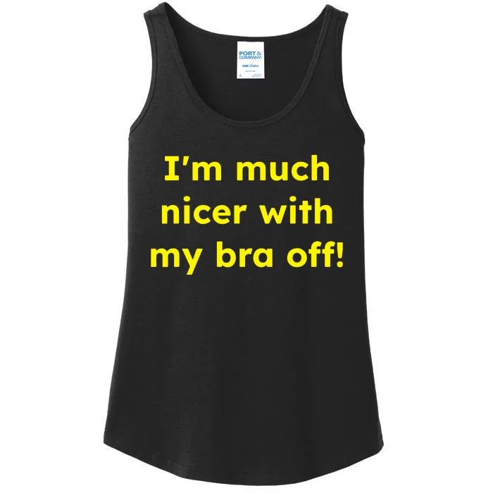 IM Much Nicer With My Bra Off Funny Saying Quote Ladies Essential Tank