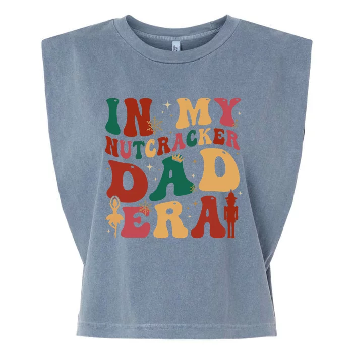 In My Nutcracker Dad Era Christmas Family Ballet Garment-Dyed Women's Muscle Tee