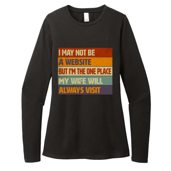 I May Not Be A Website, But I'm Place My Wife Will Always Visit Funny Husband Womens CVC Long Sleeve Shirt