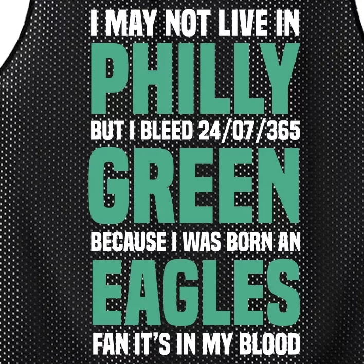 I MAY NOT LIVE IN PHILLY BUT I BLEED 24/07/365 GREEN BECAUSE I WAS BORN AN EAGLE Mesh Reversible Basketball Jersey Tank