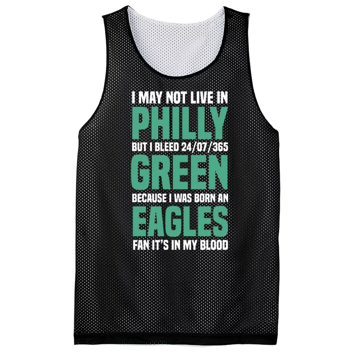 I MAY NOT LIVE IN PHILLY BUT I BLEED 24/07/365 GREEN BECAUSE I WAS BORN AN EAGLE Mesh Reversible Basketball Jersey Tank