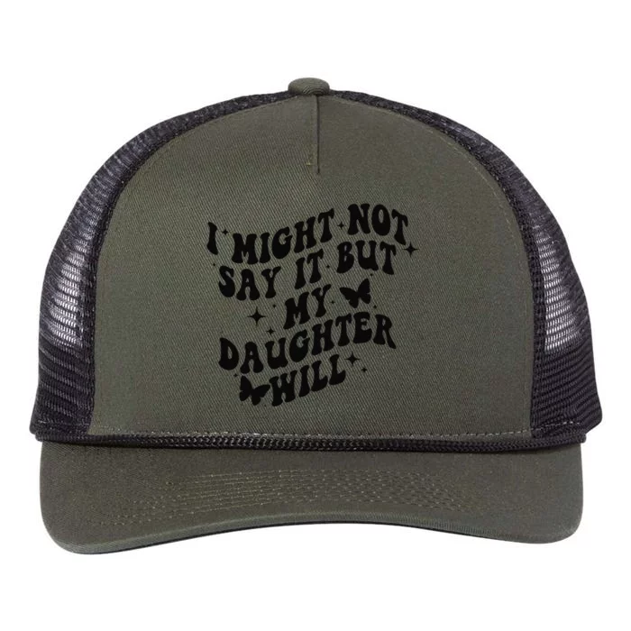 I Might Not Say It But My Daughter Will Retro Rope Trucker Hat Cap