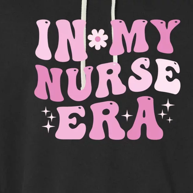 In My Nurse Era Pink Nursing School Graduation Nurse Lpn Lvn Gift Garment-Dyed Fleece Hoodie