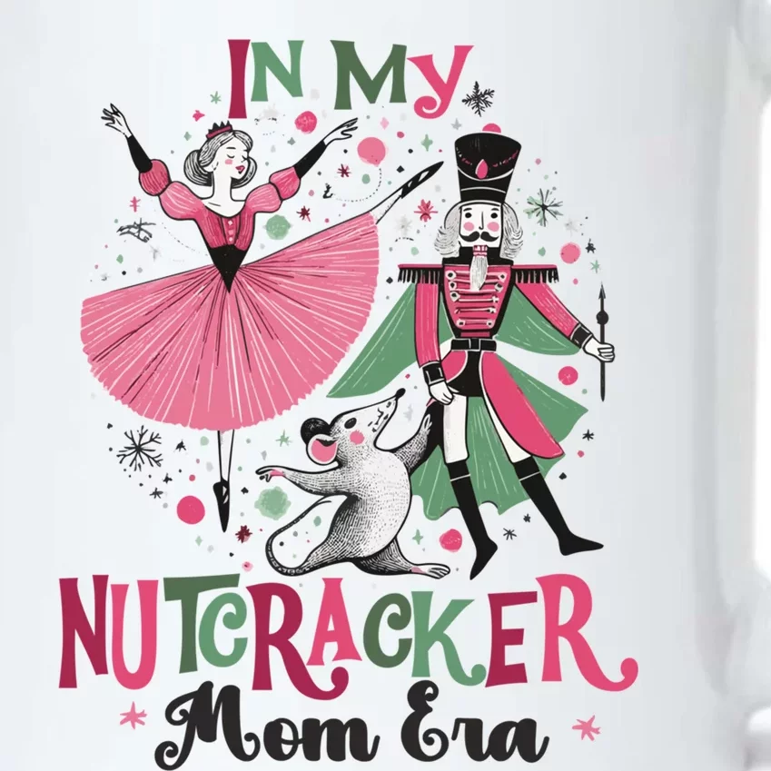 In My Nutcracker Mom Era Christmas Ballet Dance Festive Gift Black Color Changing Mug