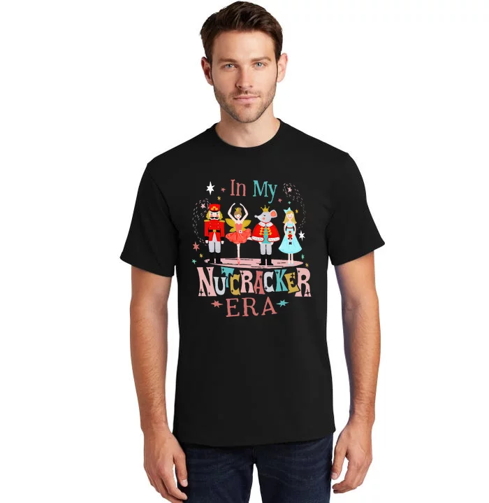 In My Nutcracker Era Christmas Nutcracker Ballet Tall T-Shirt