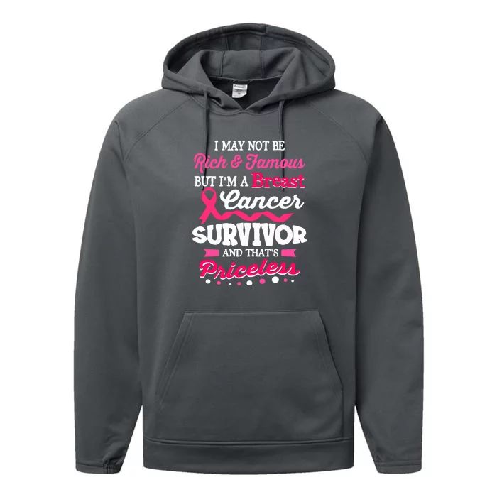 I May Not Be Rich And Famous Cute Breast Cancer Awareness Gift Performance Fleece Hoodie