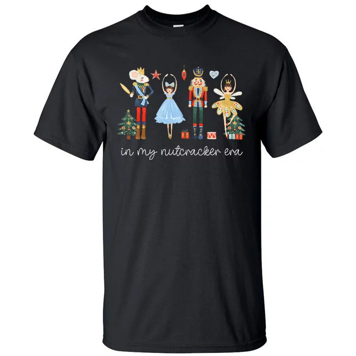 In My Nutcracker Era Christmas Nutcracker Bellet Princess Tall T-Shirt