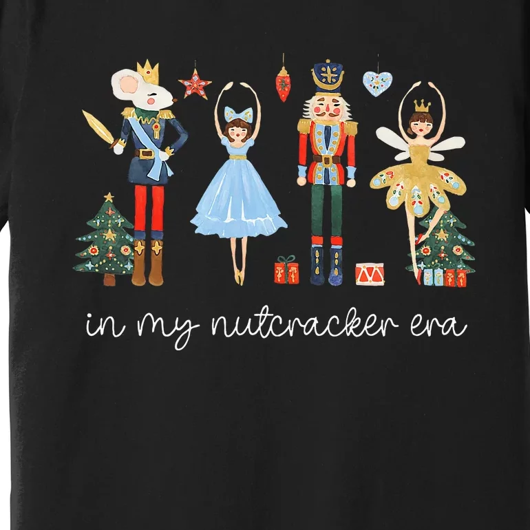 In My Nutcracker Era Christmas Nutcracker Bellet Princess Premium T-Shirt