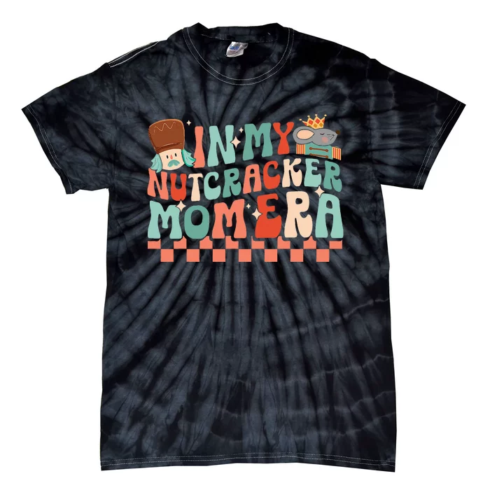 In My Nutcracker Mom Era Christmas Nutcracker Ballet Festive Tie-Dye T-Shirt