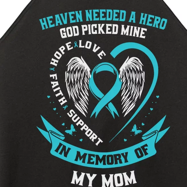 In Memory Of My Mom Ovarian Cancer Awareness Memorial Gift Women’s Perfect Tri Rocker Tank