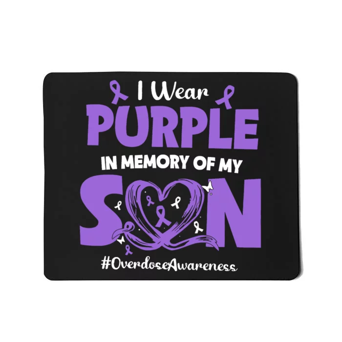 In Memory Of My Son Overdose Awareness Mousepad