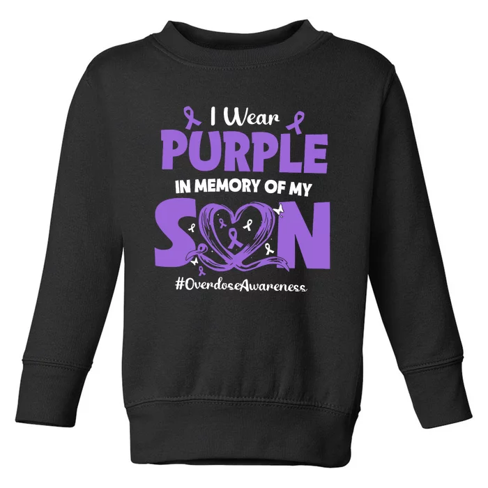 In Memory Of My Son Overdose Awareness Toddler Sweatshirt