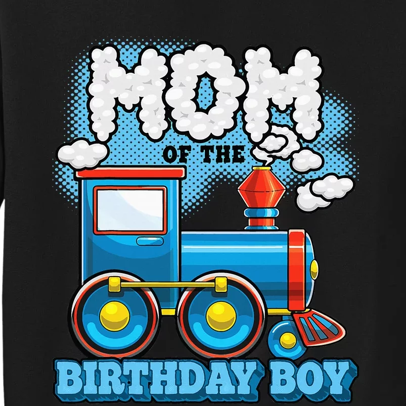 IM Mom Of The Birthday Boy Train Birthday Party Supply Sweatshirt