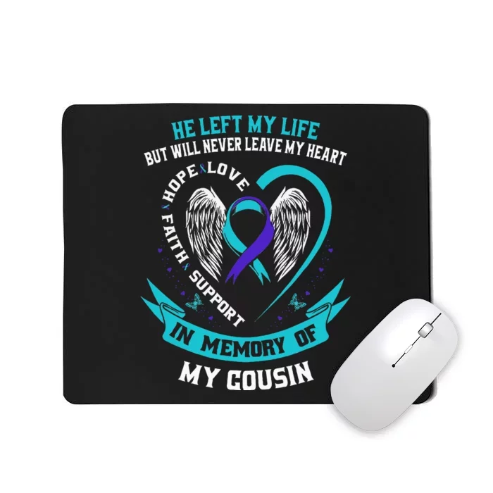 In Memory Of My Cousin Sympathy Suicide Awareness Memorial Mousepad