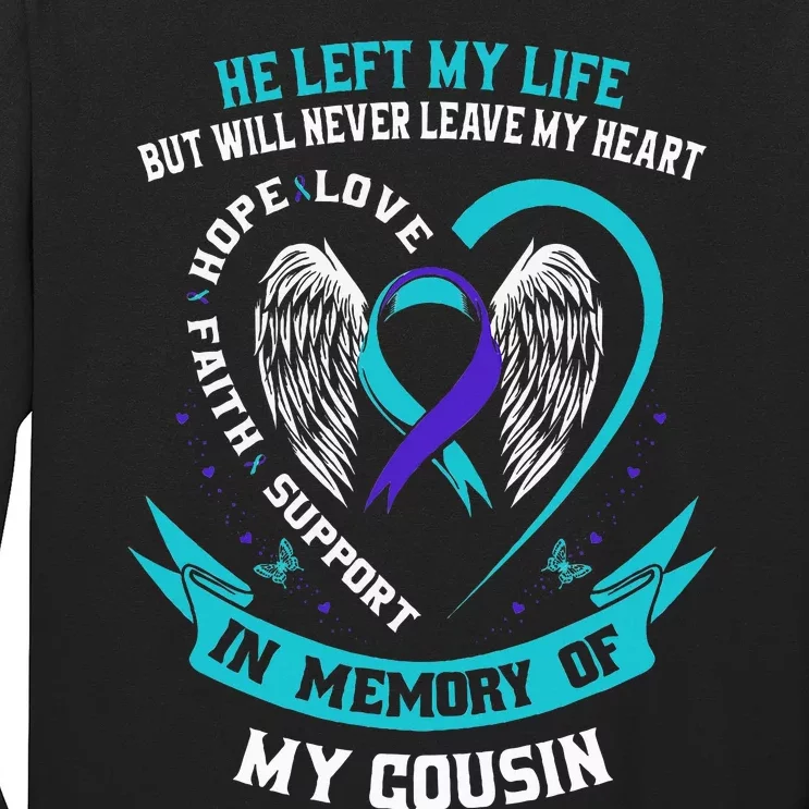 In Memory Of My Cousin Sympathy Suicide Awareness Memorial Long Sleeve Shirt