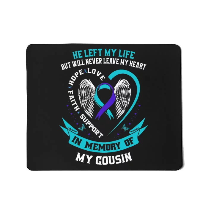 In Memory Of My Cousin Sympathy Suicide Awareness Memorial Mousepad