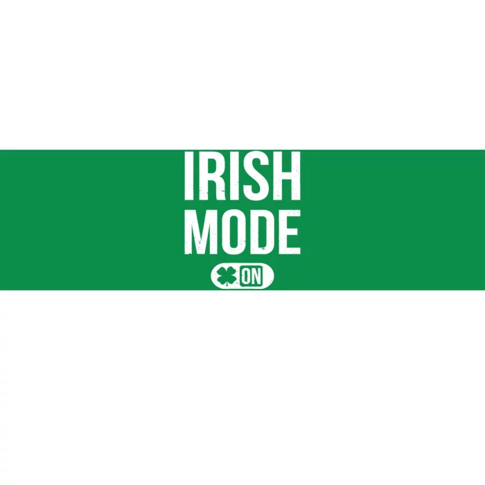 Irish Mode On St Patricks Attire St Paddys Day Bumper Sticker