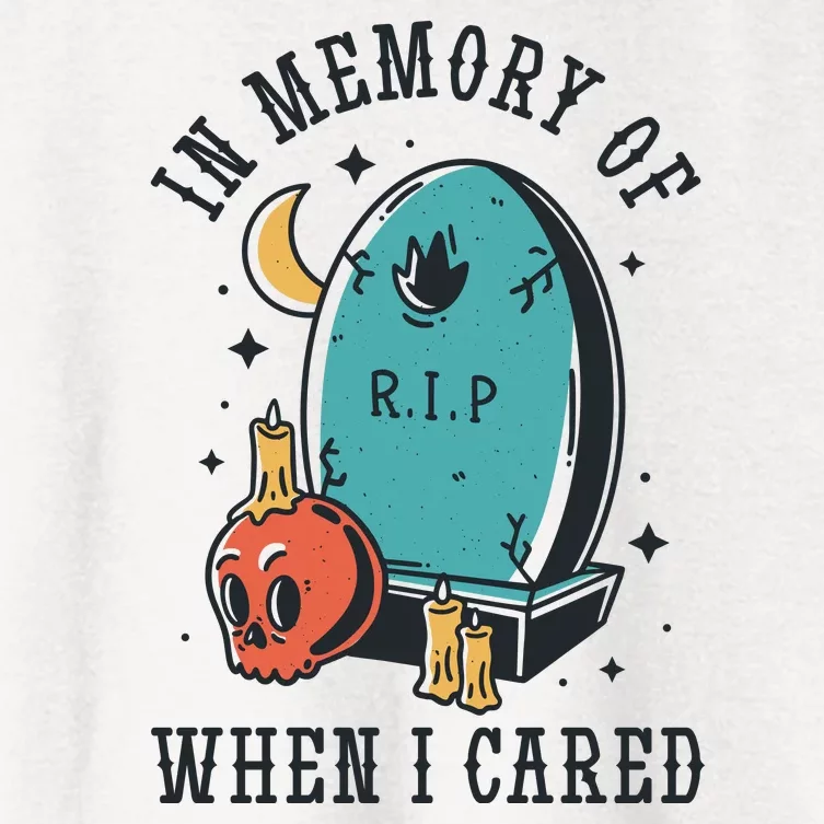 In Memory Of When I Cared Funny RIP Women's Crop Top Tee