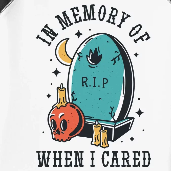 In Memory Of When I Cared Funny RIP Infant Baby Jersey Bodysuit