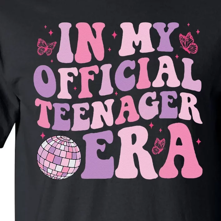 In My Official Nager Era 13th Birthday Version Girls Tall T-Shirt