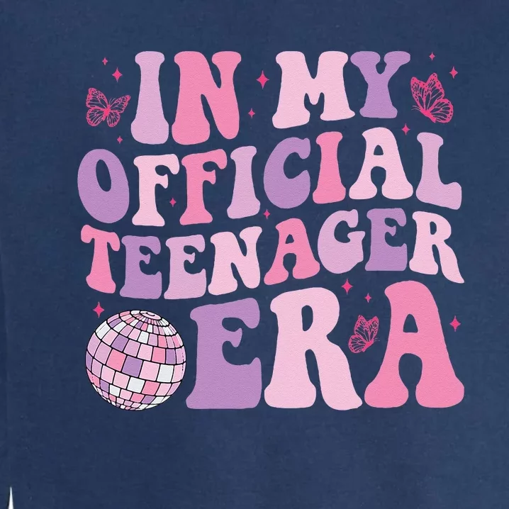 In My Official Nager Era 13th Birthday Version Girls Garment-Dyed Sweatshirt