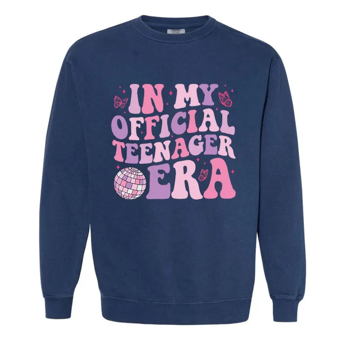 In My Official Nager Era 13th Birthday Version Girls Garment-Dyed Sweatshirt