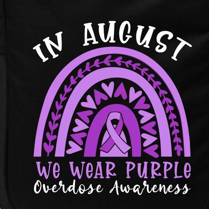 In Memory Of Overdose Awareness Month Impact Tech Backpack