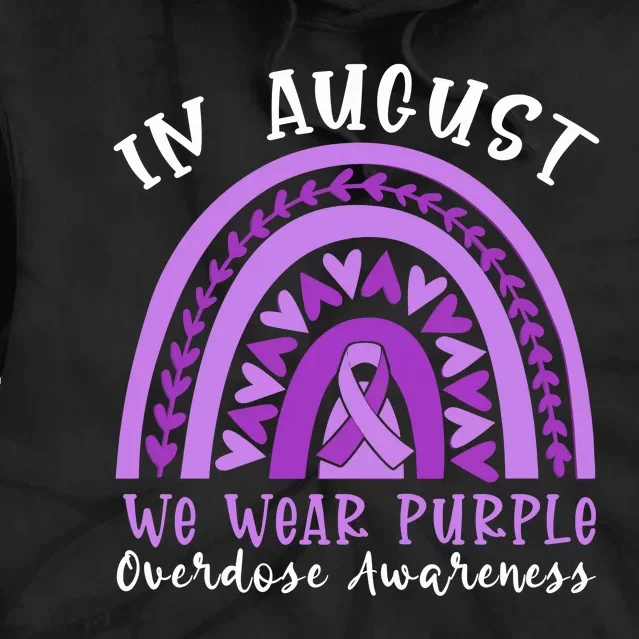 In Memory Of Overdose Awareness Month Tie Dye Hoodie