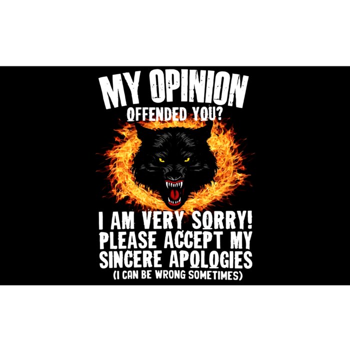 Ironic My Opinion Offended You I Am Very Sorry Funny Offensive Sarcastic Bumper Sticker