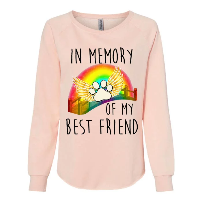 In memory of my best friend pet loss dog cat rainbow quote Womens California Wash Sweatshirt