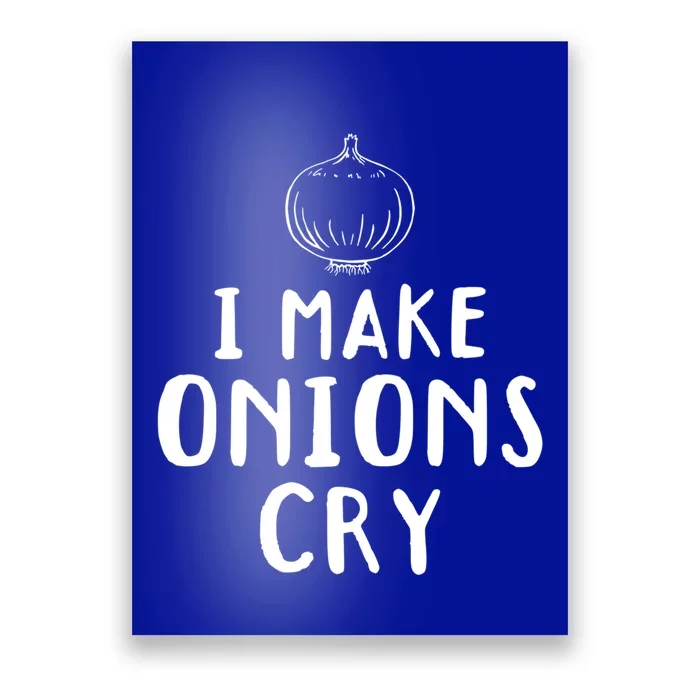 I Make Onions Cry Onion Cooking Kitchen Food Cook Funny Chef Cute Gift Poster