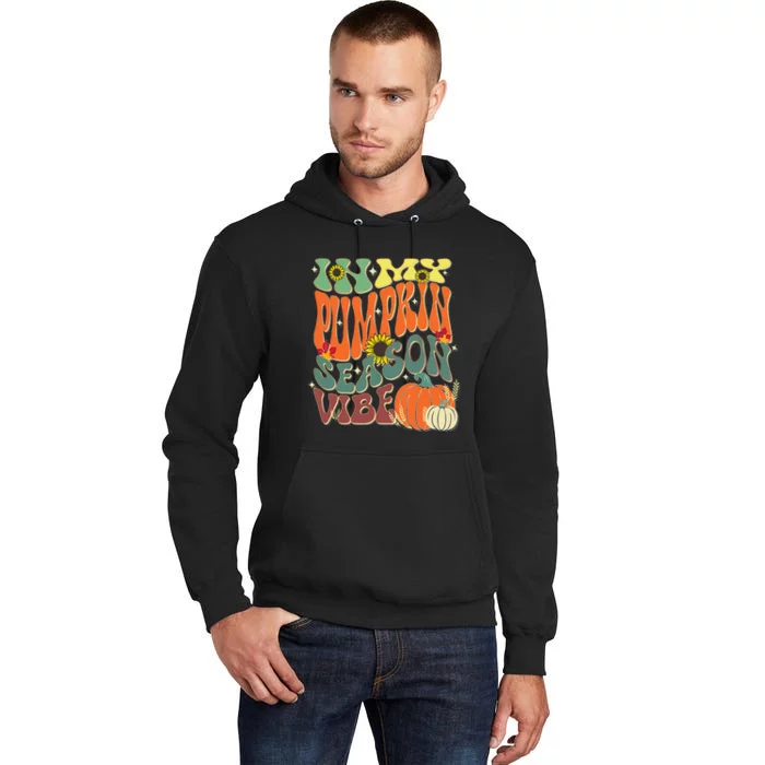 In My Pumpkin Season Vibe Halloween Thanksgiving Harvest Tall Hoodie