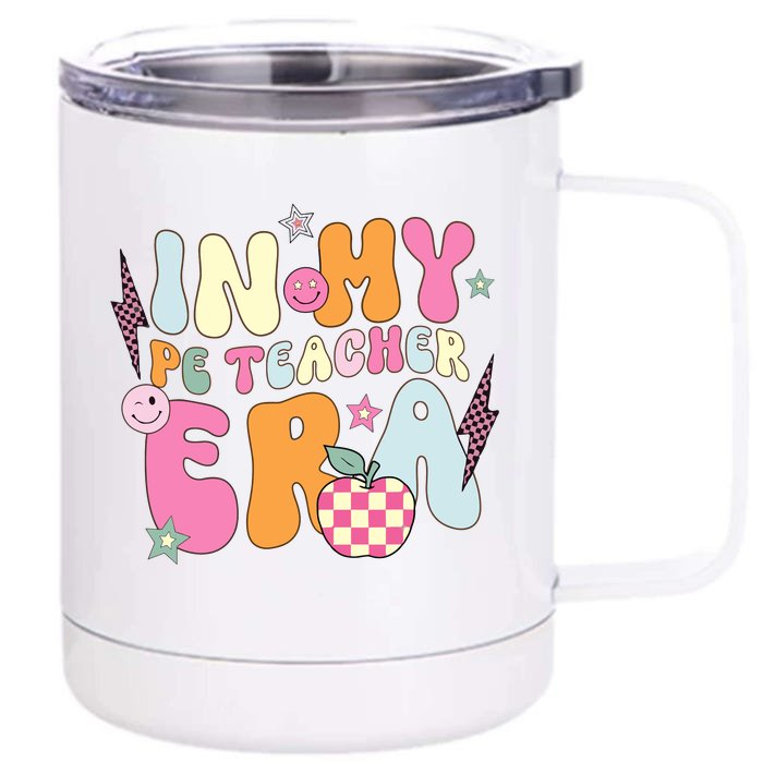 In My Pe Teacher Era Physical Education Teacher Groovy Front & Back 12oz Stainless Steel Tumbler Cup