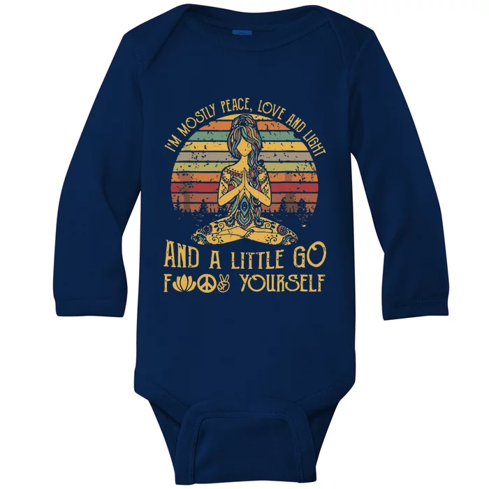 IM Mostly Peace Love And Light & Little Go F Yourself Baby Long Sleeve Bodysuit