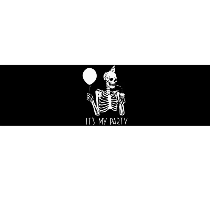 Its My Party Lazy Halloween Costume Skeleton Skull Birthday Bumper Sticker