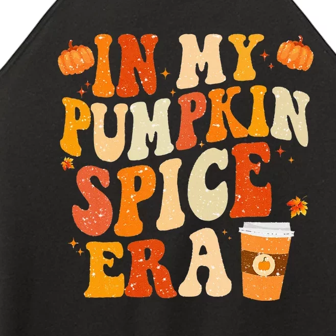 In My Pumpkin Spice Era Funny Retro Fall Vibes Thanksgiving Women’s Perfect Tri Rocker Tank