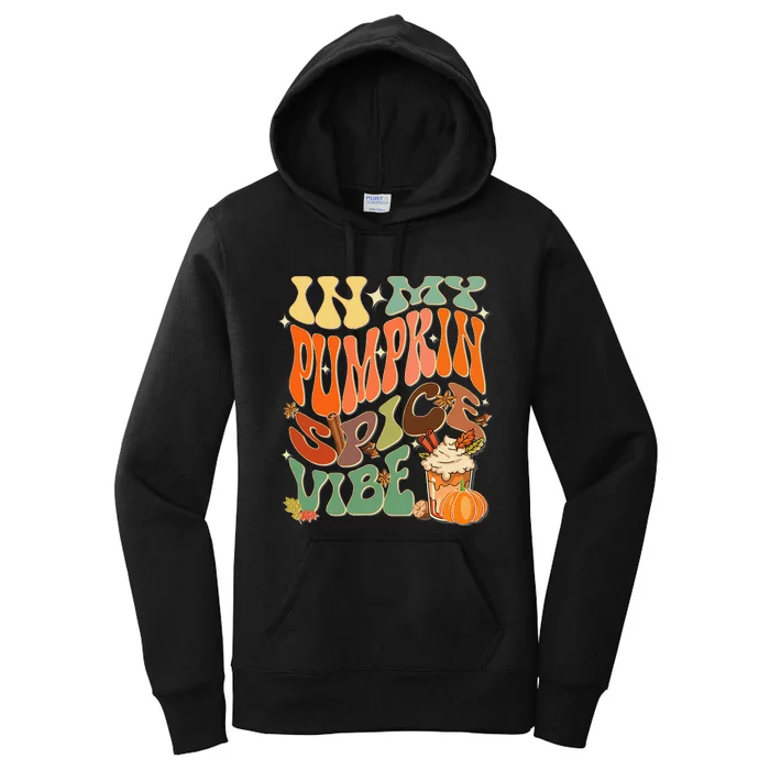 In My Pumpkin Spice Vibe Halloween Thanksgiving Fall Harvest Women's Pullover Hoodie