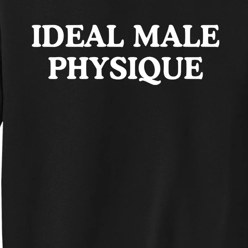 Ideal Male Physique Tall Sweatshirt