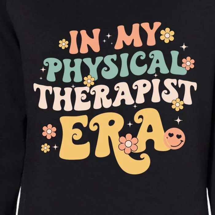 In My Physical Therapist Era Retro Physical Therapy Teacher Gift Womens California Wash Sweatshirt